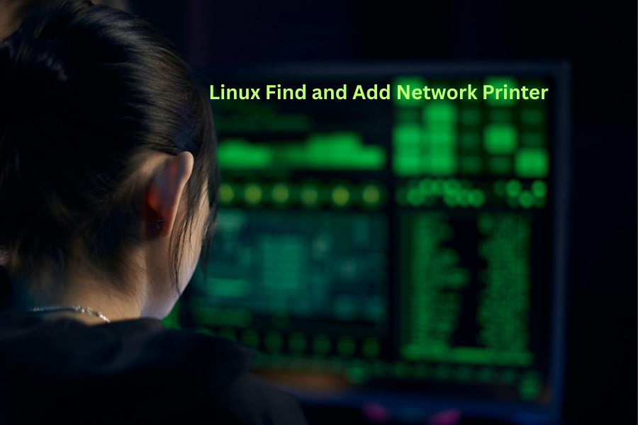 Linux Find and Add Network Printer